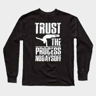 Street Strength - No days off Long Sleeve T-Shirt